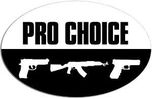 GHaynes Distributing Oval PRO CHOICE Rifle Pistol Handgun Sticker Decal (funny ar-15 shooter) 3 x 5 inch