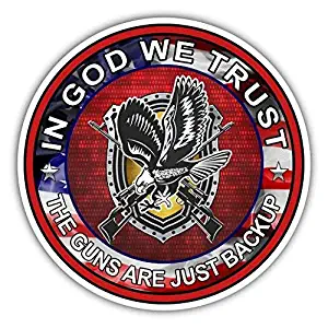 in God We Trust The Guns are Just Backup Vinyl Bumper Sticker Decal 5"