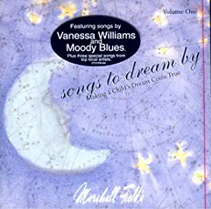 Making A Child's Dream Come True: Songs To Dream By, Vol. 1 [Marshall Field's Special Edition]<span class=